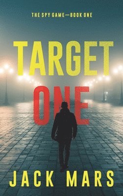 Target One (The Spy Game-Book #1) 1