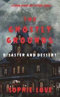 bokomslag The Ghostly Grounds