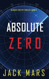 bokomslag Absolute Zero (An Agent Zero Spy Thriller-Book #12)