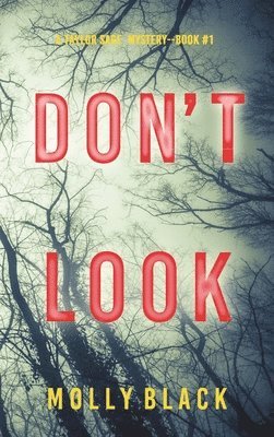 Don't Look (A Taylor Sage FBI Suspense Thriller-Book 1) 1