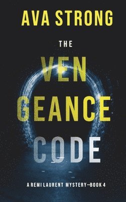 bokomslag The Vengeance Code (A Remi Laurent FBI Suspense Thriller-Book 4)