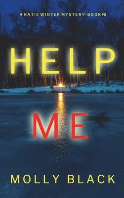 Help Me (A Katie Winter FBI Suspense Thriller-Book 5) 1