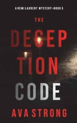 bokomslag The Deception Code (A Remi Laurent FBI Suspense Thriller-Book 5)