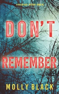 Molly Black - Don't Remember (A Taylor Sage FBI Suspense Thriller-Book 5), Inbunden