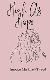 bokomslag High As Hope: An Erotica Novella