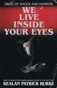 bokomslag We Live Inside Your Eyes