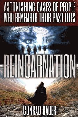 bokomslag Reincarnation: Astonishing Cases of People Who Remember Their Past Lives