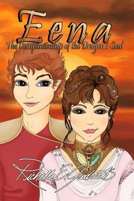 bokomslag Eena, The Companionship of the Dragon's Soul
