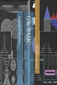 bokomslag GW-BASIC: Lenguajes Entrañables