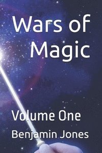 bokomslag Wars of Magic The BEGINNING: Volume One