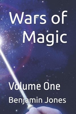 bokomslag Wars of Magic The BEGINNING: Volume One