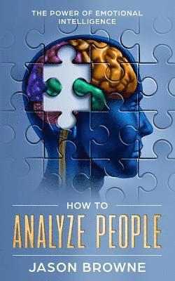 bokomslag How To Analyze People: The Power Of Emotional Intelligence