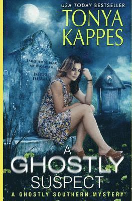bokomslag A Ghostly Suspect: A Ghostly Southern Mystery (Ghostly Southern Mysteries)