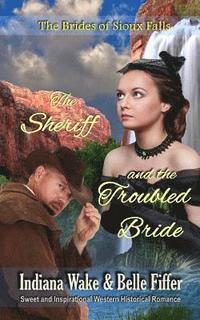 bokomslag The Sheriff and the Troubled Bride