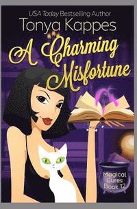 bokomslag A Charming Misfortune: : A Cozy Paranormal Mystery (A Magical Cures Mystery Series book 11)