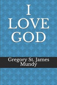 bokomslag I Love God