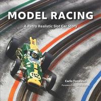 bokomslag Model Racing: A Retro Realistic Slot Car Story