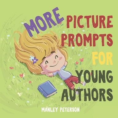 bokomslag More Picture Prompts for Young Authors