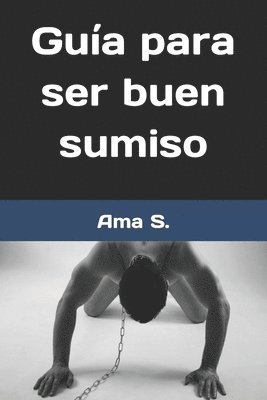 bokomslag Gu A Para Ser Buen Sumiso