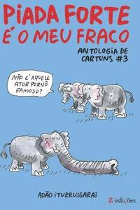 bokomslag Piada Forte é o Meu Fraco