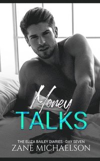 bokomslag Money Talks: The Eliza Bailey Diaries - Day Seven