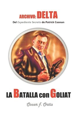 bokomslag La Batalla Con Goliat: Archivo: Delta