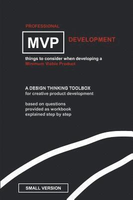 bokomslag Professional MVP Development (SMALL EDITION): things to consider, developing a minimum viable product.
