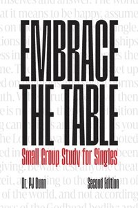 bokomslag Embrace the Table: Singles, Be Complete in Christ