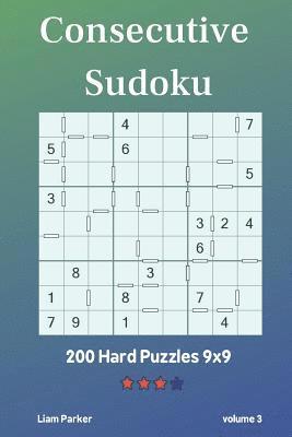 bokomslag Consecutive Sudoku - 200 Hard Puzzles 9x9 vol.3