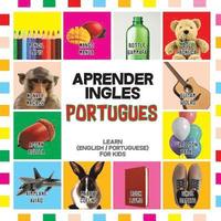 bokomslag Aprender Ingles Portugues: Learn English / Portuguese for Kids