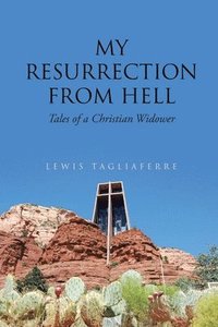 bokomslag My Resurrection from Hell