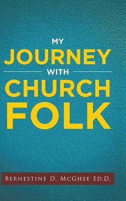 bokomslag My Journey with Church Folk