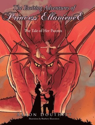 The Exciting Adventures of Princess EllavieveE 1