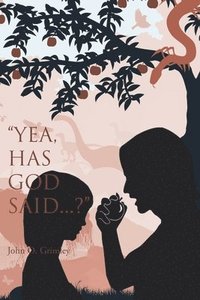 bokomslag "Yea, Has God Said...?"