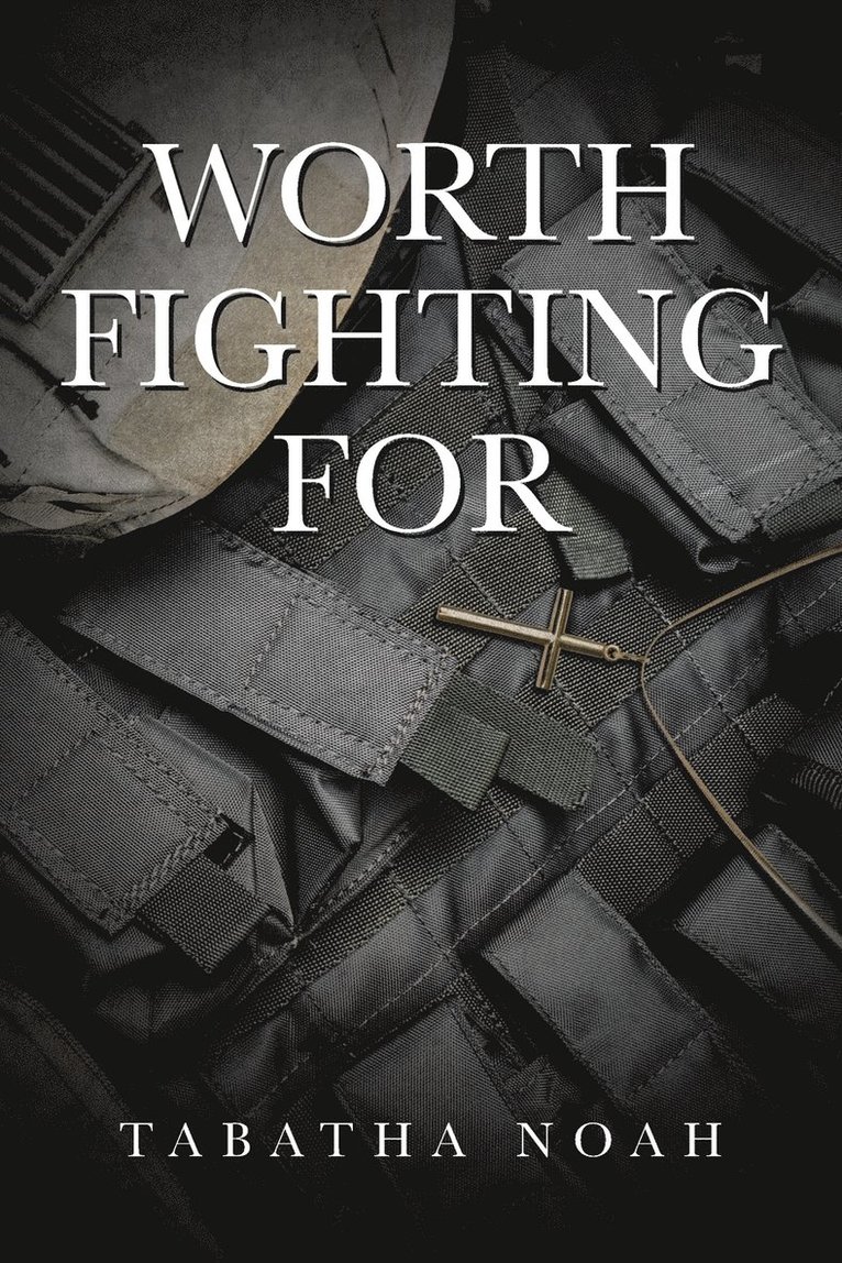 Worth Fighting For 1