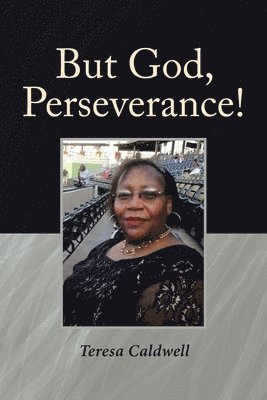 But God, Perseverance! 1