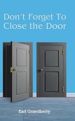 Don't Forget To Close the Door 1