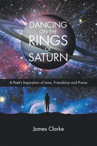 bokomslag Dancing on the Rings of Saturn