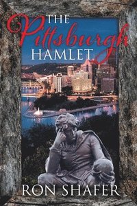 bokomslag The Pittsburgh Hamlet