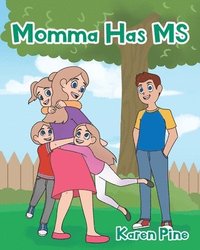 bokomslag Momma Has MS