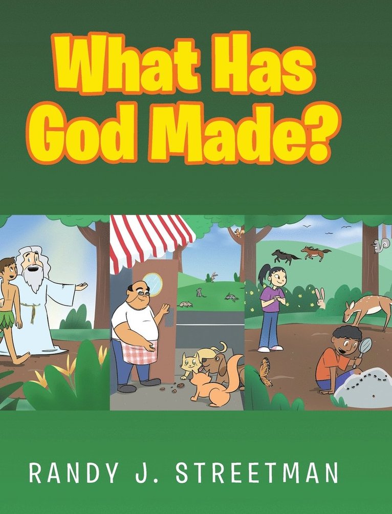 What Has God Made? 1