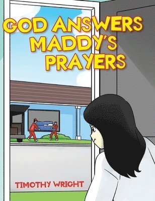 God Answers Maddy's Prayers 1