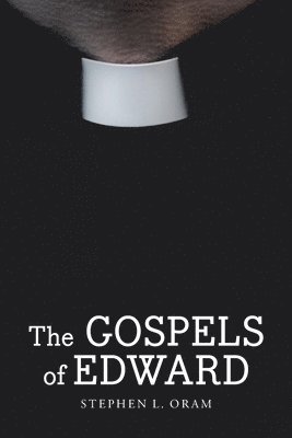 bokomslag Gospels of Edward