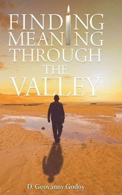 Finding Meaning through the Valley 1