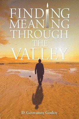 Finding Meaning through the Valley 1