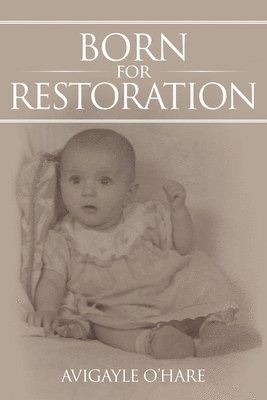 bokomslag Born for Restoration