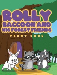 bokomslag Rolly Raccoon and His Forest Friends