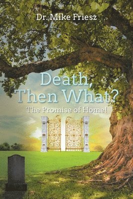 Death, Then What? 1