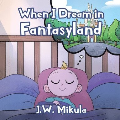 bokomslag When I Dream in Fantasyland