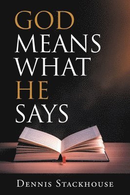 God Means What He Says 1